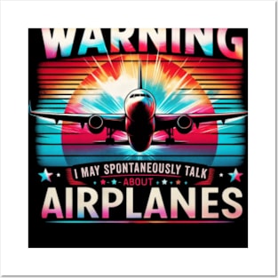 I May Talk About Airplanes - Funny Pilot & Aviation Airplane Posters and Art